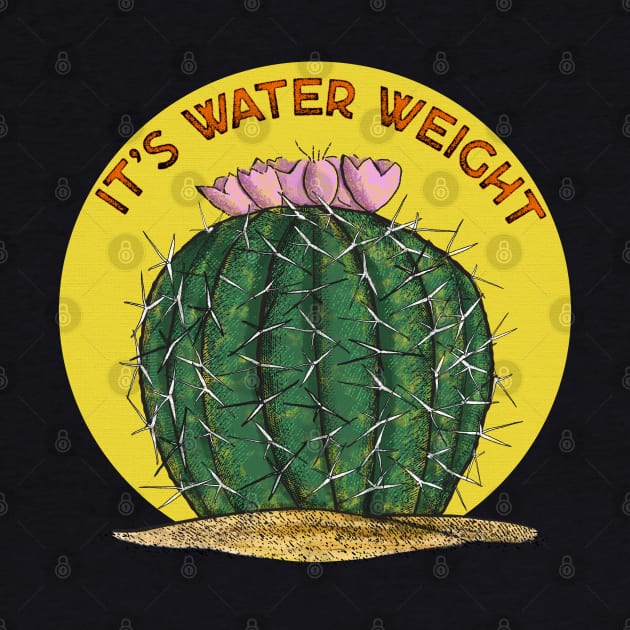 It's Water Weight by ArtsofAll